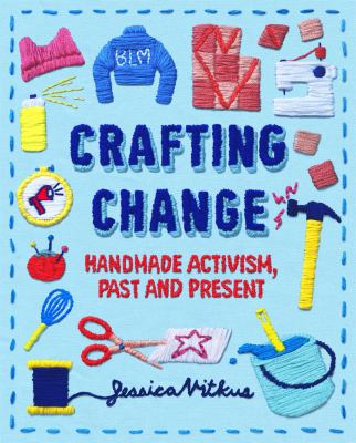 Crafting change : handmade activism past and present  cover image cdn