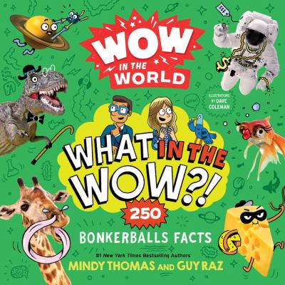 What in the wow? : 250 bonkerballs facts cover image
