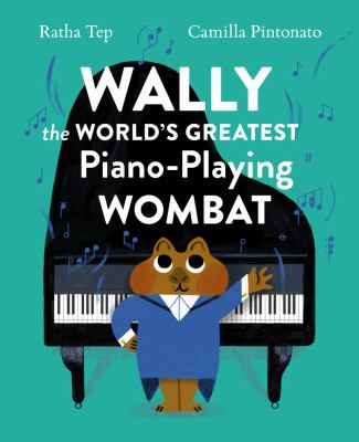 Wally the world's greatest piano-playing wombat  cover image cdn