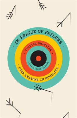 In praise of failure : four lessons in humility cover image
