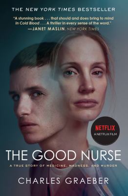 The good nurse : a true story of medicine, madness, and murder  cover image cdn
