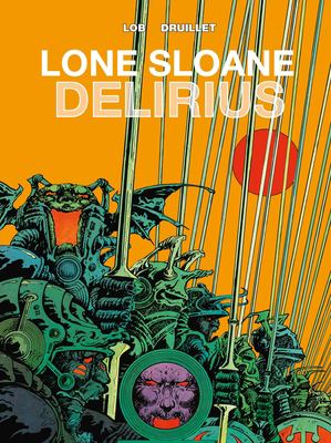 Lone Sloane. Delirius cover image