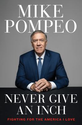 Never give an inch : fighting for the America I love cover image