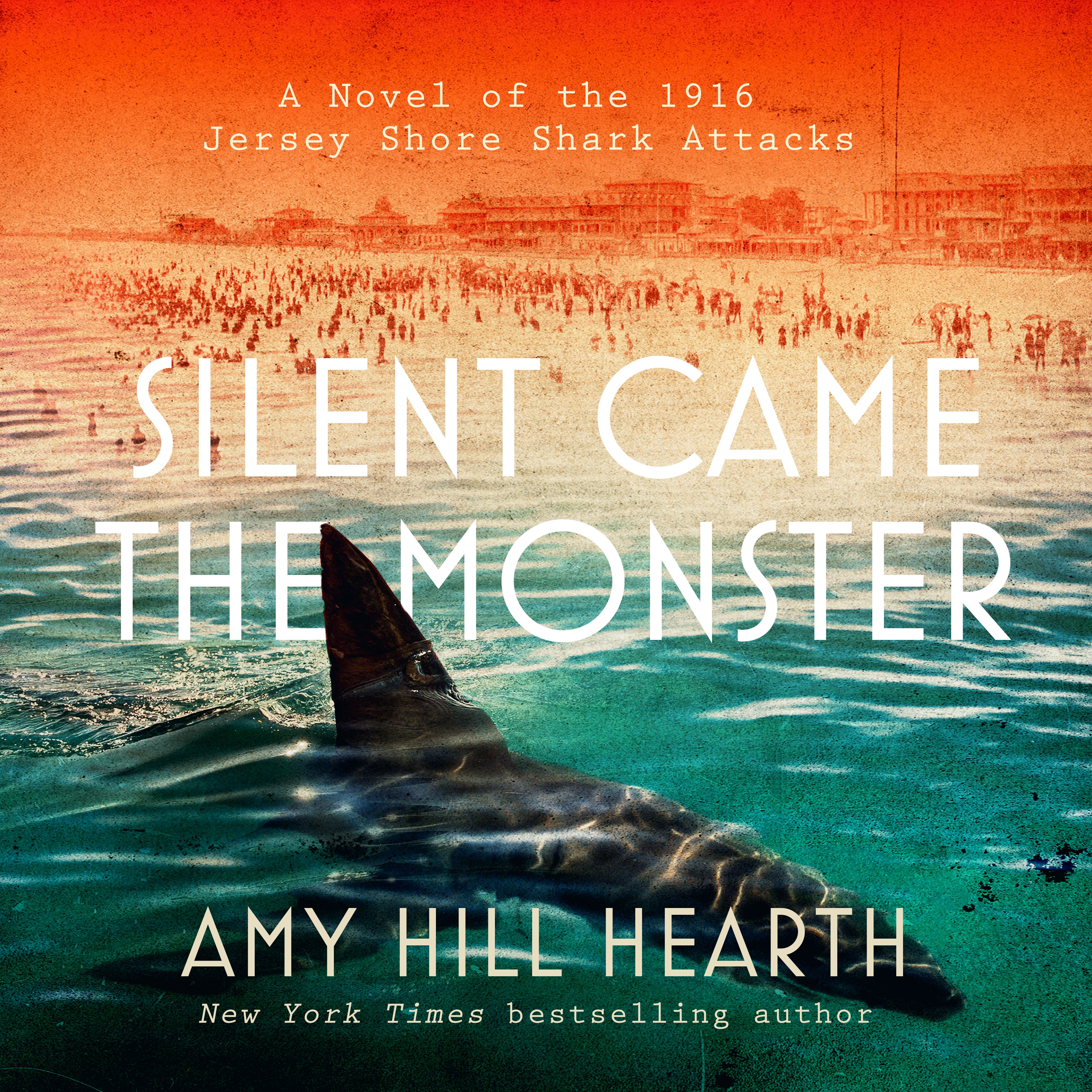 Silent Came the Monster A Novel of the 1916 Jersey Shore Shark Attacks  cover image cdn