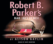 Robert B. Parker's Bad influence cover image