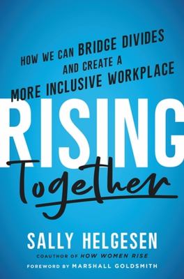 Rising together : how we can bridge divides and create a more inclusive workplace cover image