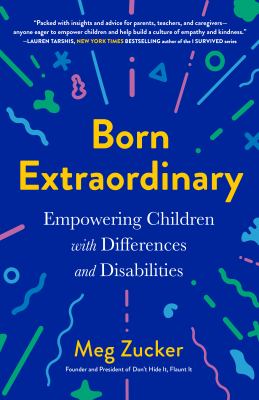 Born extraordinary : empowering children with differences and disabilities cover image