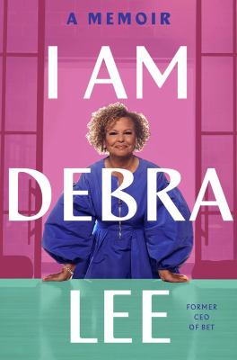 I am Debra Lee : a memoir cover image