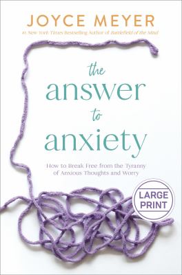The answer to anxiety how to break free from the tyranny of anxious thoughts and worry cover image