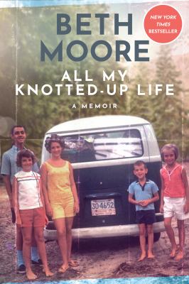 All my knotted-up life : a memoir cover image