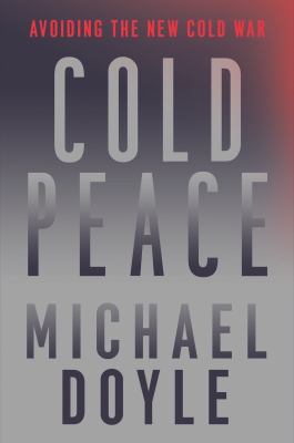 Cold peace : avoiding the new cold war cover image