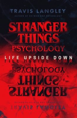 Stranger things psychology : life upside down cover image