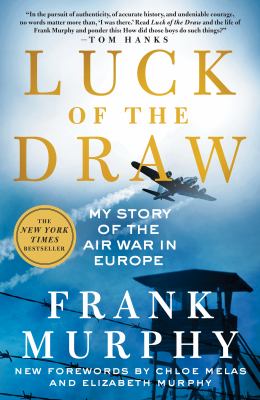 Luck of the draw : my story of the air war in Europe  cover image cdn