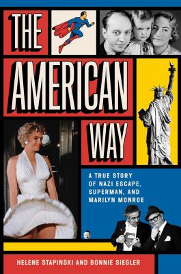 The American way : a true story of Nazi escape, Superman and Marilyn Monroe cover image