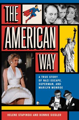 The American way : a true story of Nazi escape, Superman and Marilyn Monroe  cover image cdn