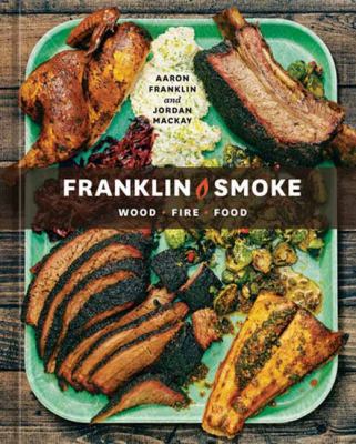 Franklin smoke : wood, fire, food cover image