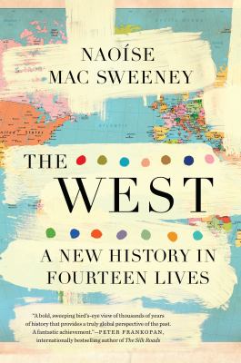 The West : a new history in fourteen lives cover image
