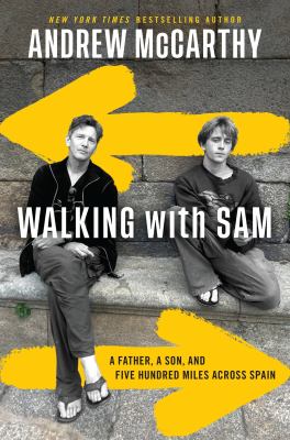 Walking with Sam : a father, a son, and five hundred miles across Spain  cover image cdn