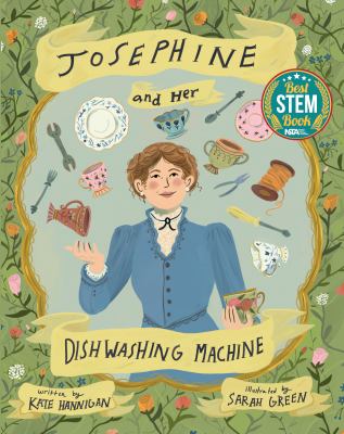 Josephine and her dishwashing machine : Josephine Cochrane's bright invention makes a splash cover image