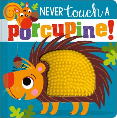 Never touch a porcupine!  cover image cdn