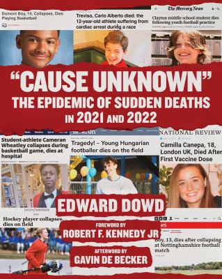 "Cause unknown" : the epidemic of sudden deaths in 2021 and 2022 cover image