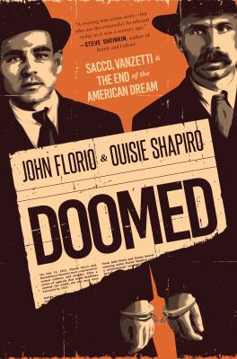 Doomed : Sacco, Vanzetti, and the end of the American dream cover image