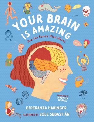 Your brain is amazing : how the human mind works  cover image cdn