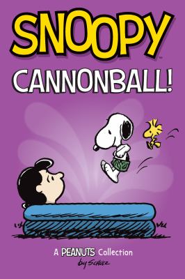Snoopy : cannonball! : a Peanuts collection cover image
