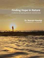 Finding hope in nature: a collection of inspiring poems for uncertain times : A Collection of Inspiring Poems for Uncertain Times cover image cdn