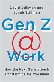 Gen Z @ work : how the next generation is transforming the workplace cover image cdn