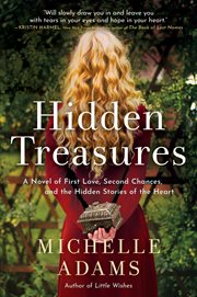 Hidden treasures : a novel of first love, second chances, and the hidden stories of the heart cover image cdn