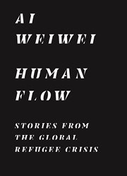 Human flow : stories from the global refugee crisis cover image cdn