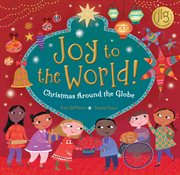 Joy to the world! : Christmas around the globe cover image cdn