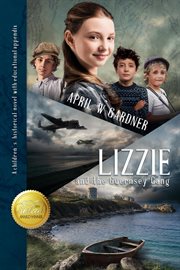 Lizzie and the guernsey gang, a christian wwii novel cover image cdn