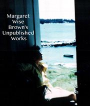 Margaret wise brown's unpublished works cover image cdn