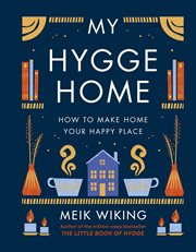 My hygge home : how to make home your happy place cover image cdn