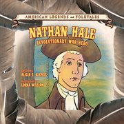 Nathan Hale : Revolutionary War hero cover image cdn