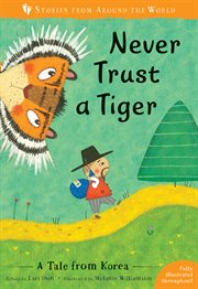 Never trust a tiger : a story from Korea cover image cdn