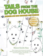 Tails from the dog house : Bruiser and Boo Discover New Friends cover image cdn
