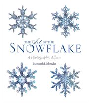 The art of the snowflake : a photographic album cover image cdn