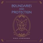 Boundaries & protection cover image cdn