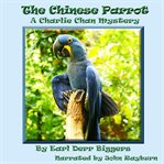 The Chinese parrot : a Charlie Chan mystery cover image cdn