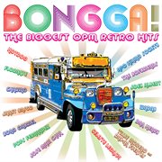 Bongga! the biggest opm retro hits cover image cdn