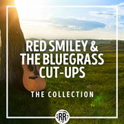 Red smiley & the bluegrass cut-ups: the collection : Ups cover image cdn
