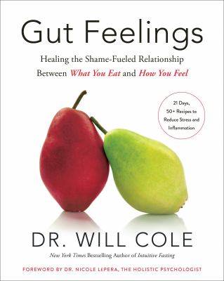 Gut feelings : healing the shame-fueled relationship between what you eat and how you feel cover image