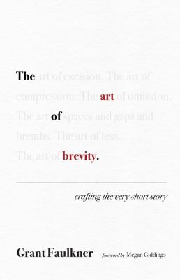 The art of brevity : crafting the very short story cover image