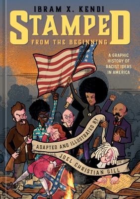 Stamped from the beginning : a graphic history of racist ideas in America  cover image cdn