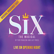 Six the musical live on opening night : original broadway cast cover image
