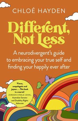 Different, Not Less : A neurodivergent's guide to embracing your true self and finding your happily ever after cover image