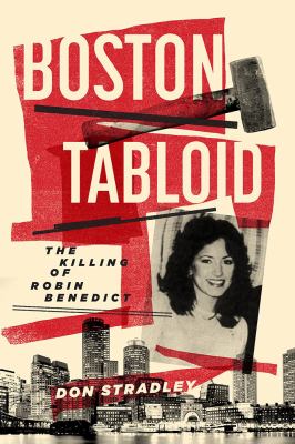 Boston tabloid : the killing of Robin Benedict cover image